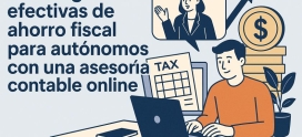 Estrategias efectivas de ahorro fiscal para autónomos con una asesoría contable online