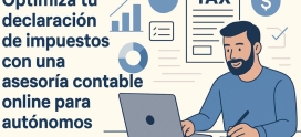 Optimiza tu declaración de impuestos con una asesoría contable online para autónomos