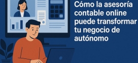 Cómo la asesoría contable online puede transformar tu negocio de autónomo