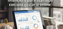 Estrategias efectivas de gestión financiera para startups con una gestoría online